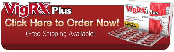 vigrx plus uk order vigrx plus Erection Pills uk